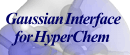 史上最強計算化学環境Gaussian Interface for HyperChem